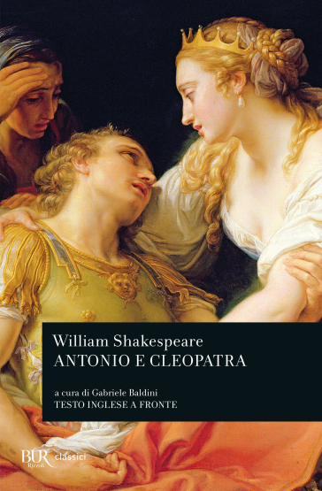 Antonio e Cleopatra. Testo inglese a fronte - William Shakespeare