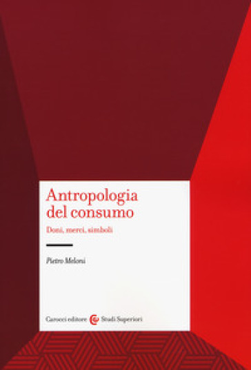 Antropologia del consumo - Pietro Meloni