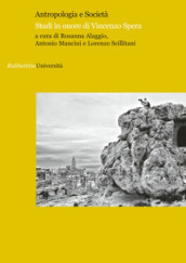 Antropologia e società. Studi in onore di Vincenzo Spera