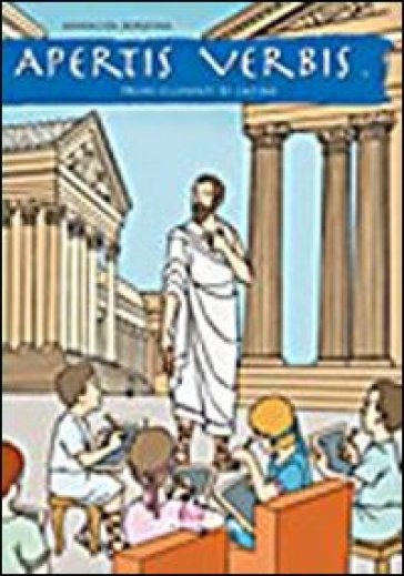 Apertis verbis. Primi elementi di latino. Per la Scuola media - NA - Annalisa Bordina