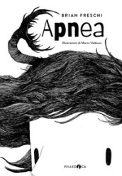 Apnea. Ediz. illustrata