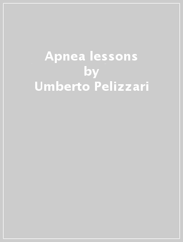 Apnea lessons - Umberto Pelizzari - Stefano Tovaglieri
