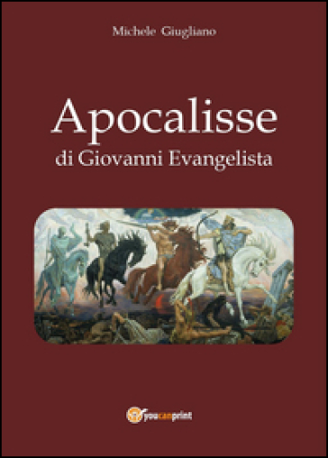 Apocalisse di Giovanni Evangelista - Michele Giugliano