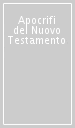 Apocrifi del Nuovo Testamento