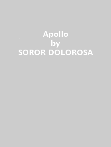 Apollo - SOROR DOLOROSA