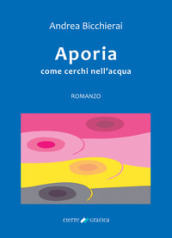 Aporia. Come cerchi nell acqua