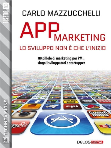 App Marketing: lo sviluppo non è che l'inizio - Carlo Mazzucchelli