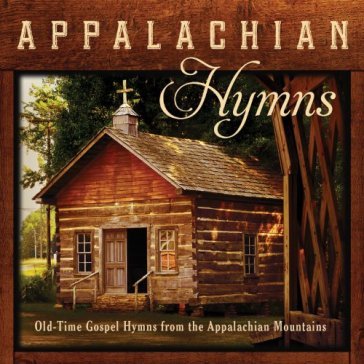 Appalachian hymns:.. - Jim Hendricks