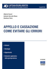 Appello e cassazione. Come evitare gli errori