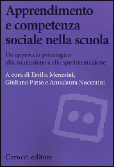 Apprendimento e competenza sociale nella scuola. Un approccio psicologico alla valutazione e alla sperimentazione