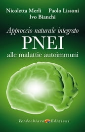 Approccio Naturale Integrato PNEI alle malattie autoimmuni