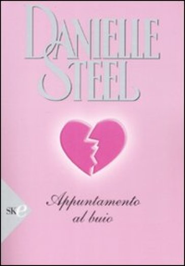 Appuntamento al buio - Danielle Steel