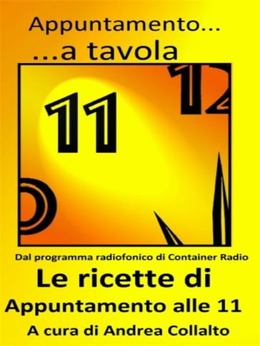 Appuntamento a tavola - le ricette di appuntamento alle 11 - Andrea Collalto