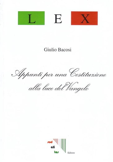 Appunti per una Costituzione alla Luce del Vangelo - Giulio Bacosi