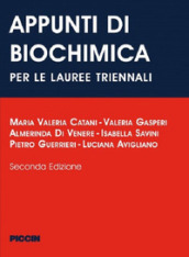 Appunti di biochimica. Per le lauree triennali