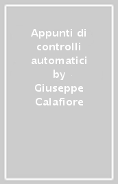 Appunti di controlli automatici