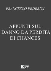 Appunti sul danno da perdita di chances