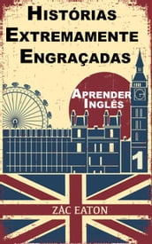 Aprender Inglês - Histórias Extremamente Engraçadas (1)