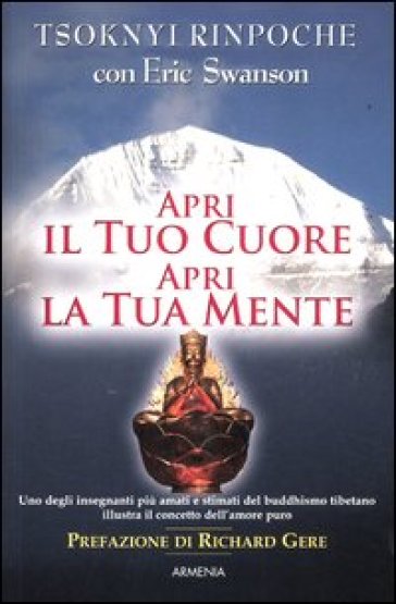 Apri il tuo cuore, apri la tua mente - Drubwang (Rinpoche) Tsoknyi - Eric Swanson