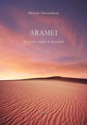 Aramei. Le oscure origini di un popolo