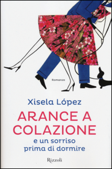 Arance a colazione e un sorriso prima di dormire - Xisela Lopez