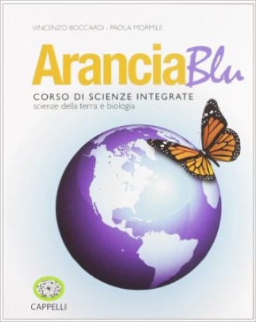 Arancia blu. Corso di scienze integrate. Per gli Ist. tecnici e professionali. Con espansione online - Vincenzo Boccardi - Paola Mormile