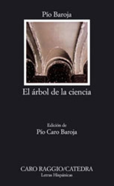 Arbol de la ciencia - Pio Baroja
