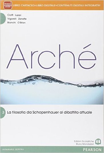 Archè3. Per le Scuole superiori. Con e-book. Con espansione online. Vol. 3 - Anna Bianchi - Fabio Cioffi - Giorgio Luppi