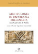 Archeologia in un abbazia millenaria. San Caprasio di Aulla. Ediz. italiana e inglese