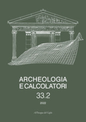 Archeologia e calcolatori. Ediz. italiana, inglese e francese (2022). 33/2.