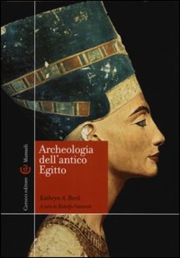 Archeologia dell'antico Egitto - Kathryn A. Bard