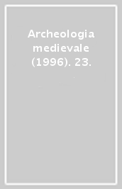 Archeologia medievale (1996). 23.