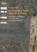 Archeologia e storia della Val di Chiana. Architetture e insediamenti tra XII e XIV secolo nella Toscana Orientale. Ediz. italiana e inglese