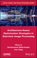 Architecture-Aware Optimization Strategies in Real-time Image Processing