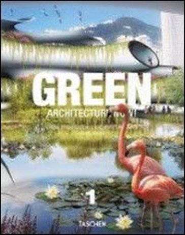 Architecture now! Green. Ediz. italiana, spagnola e portoghese. 1. - Philip Jodidio