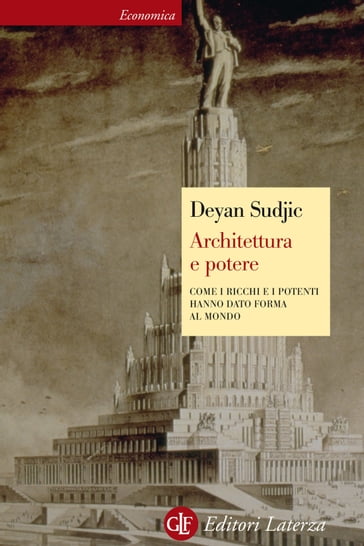 Architettura e potere - Sudjic Deyan