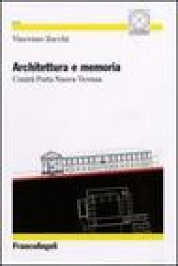 Architettura e memoria. Contrà Porta Nuova Vicenza - Vincenzo Zucchi