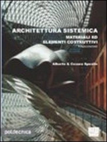 Architettura sistemica - Alberto Sposito - Cesare Sposito