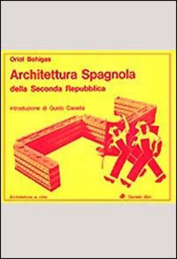 Architettura spagnola della seconda repubblica - Oriol Bohigas