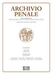 Archivio penale. Rivista quadrimestrale di diritto, procedura e legislazione penale, speciale, europea e comparata (2019). 1.