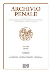 Archivio penale. Rivista quadrimestrale di diritto, procedura e legislazione penale, speciale, europea e comparata (2021). 1.