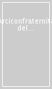 Arciconfraternita del ss. Crocifisso in s. Marcello. Inventario. Con espansione online