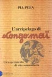 Arcipelago di Longo maï. Un esperimento di vita comunitaria (L )