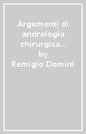 Argomenti di andrologia chirurgica pediatrica