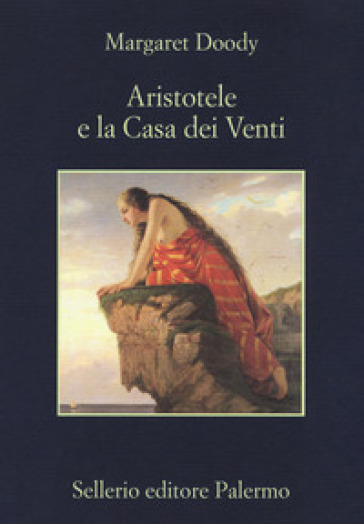 Aristotele e la Casa dei Venti - Margaret Doody