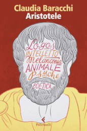Aristotele. Il pensiero e l animale