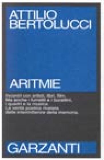 Aritmie - Attilio Bertolucci