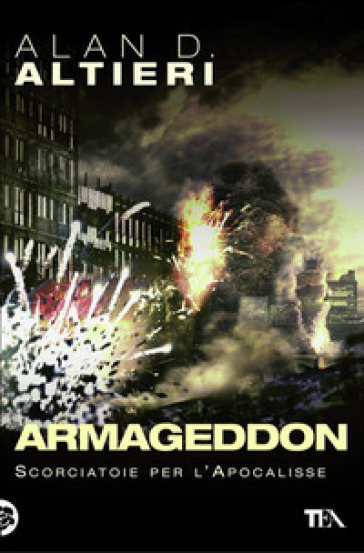 Armageddon. Tutti i racconti. 1. - Alan D. Altieri