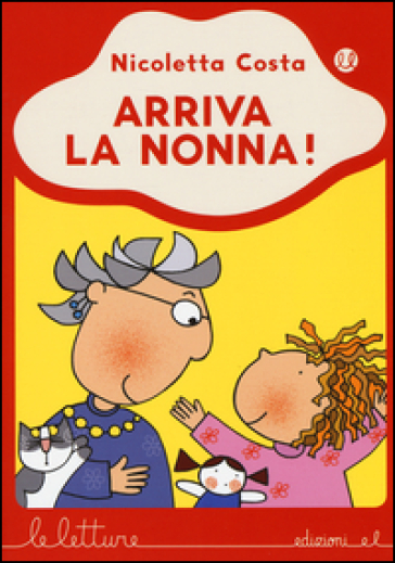 Arriva la nonna! - Nicoletta Costa