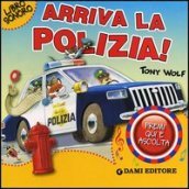 Arriva la polizia!